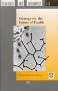 Strategy for the Future of Health, edited by Renata G. Bushko. Includes a chapter copy-edited by John Elder.